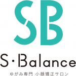 S・Balance ゆがみ専門 小顔矯正サロン